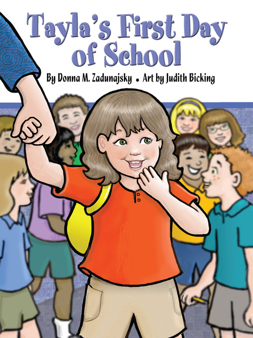 Title details for Tayla's First Day of School by Donna M. Zadunajsky - Available